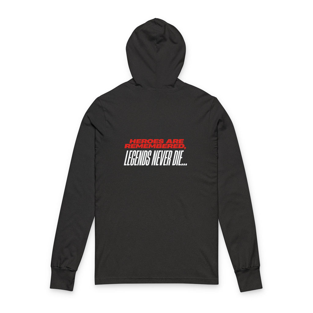 Hooded Long Sleeve Tee - Liberty Raiders "Legends Never Die"